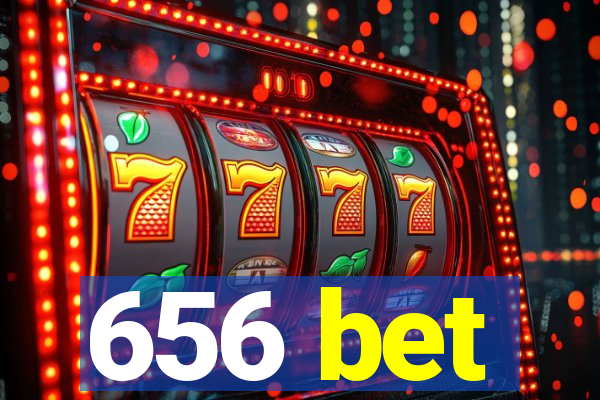 656 bet